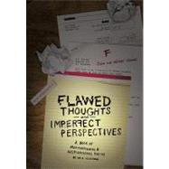 Flawed Thoughts & Imperfect Perspectives: A Book of Motivational & Inspirational Poetry