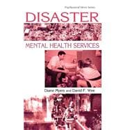 Disaster Mental Health Services: A Primer for Practitioners