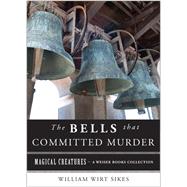 The Bells that Committed Murder