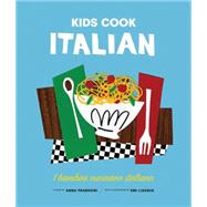 Let's Cook Italian, A Family Cookbook Cuciniamo italiano, Un ricettario di famiglia