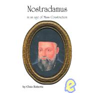 Nostradamus in an Age of Mass Construction
