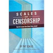 Scales on Censorship Real Life Lessons from School Library Journal