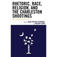 Rhetoric, Race, Religion, and the Charleston Shootings Was Blind but Now I See