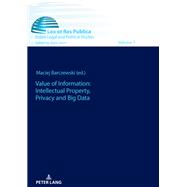 Value of Information: Intellectual Property, Privacy and Big Data