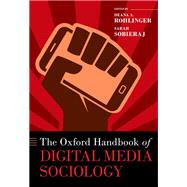 The Oxford Handbook of Digital Media Sociology