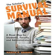 The Scholar's Survival Manual