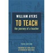 To Teach: The Journey of a Teacher,9780807750636