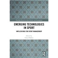 Emerging Technologies in Sport: Implications for Sport Management
