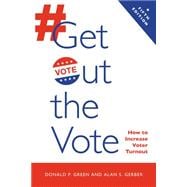 Get Out the Vote  How to Increase Voter Turnout