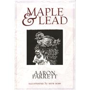 Maple & Lead