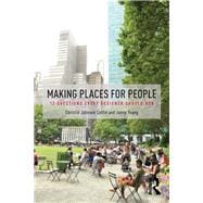 Making Places for People: 12 Questions Every Designer Should Ask