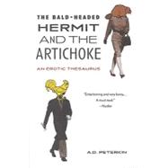 The Bald Headed Hermit and the Artichoke: An Erotic Thesaurus