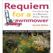 Requiem for a Lawnmower Gardening in a Warmer, Drier, World
