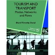 Tourism and Transport : Modes, Networks and Flows