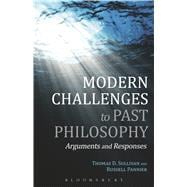 Modern Challenges to Past Philosophy Arguments and Responses