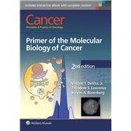 Cancer: Principles & Practice of Oncology Primer of the Molecular Biology of Cancer