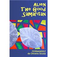 Alien the Good Samaritan