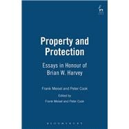Property and Protection Essays in Honour of Brian Harvey