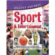 Sport and Entertainment : Biggest and Best