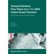 Tsunami Science Four Years After the 2004 Indian Ocean Tsunami