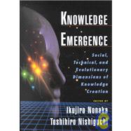 Knowledge Emergence Social, Technical, and Evolutionary Dimensions of Knowledge Creation