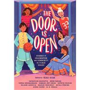 The Door Is Open Stories of Celebration and Community by 11 Desi Voices