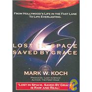 Lost in Space, Saved by Grace