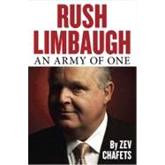 Rush Limbaugh : An Army of One