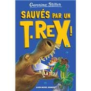 Sur l'île des derniers dinosaures - tome 7 - Sauvés par un T-Rex !