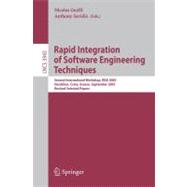Rapid Integration of Software Engineering Techniques: Second International Workshop, Rise 2005, Heraklion, Crete, Greece, September 8-9, 2005 Revised Selected Papers