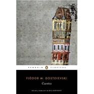 Cuentos de Fiodor Dostoievski /  Stories. Fiodor Dostoievski