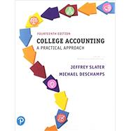 College Accounting  A Practical Approach, Chapters 1-12 with Study Guide and Working Papers