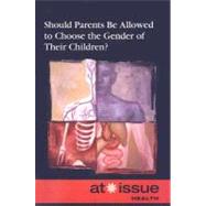 Should Parents Be Allowed to Choose the Gender of Their Children?