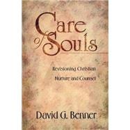 Care of Souls : Revisioning Christian Nurture and Counsel