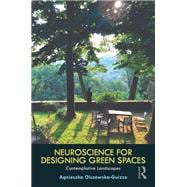 Neuroscience for Designing Green Spaces