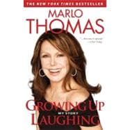 Growing Up Laughing My Story and the Story of Funny