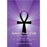 Astara's Book of Life, Fourth Degree - Lessons 20 and 21