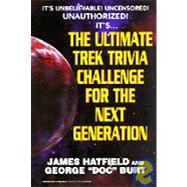 The Ultimate Trek Trivia Challenge for the Next Generation