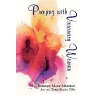 Praying With Visionary Women