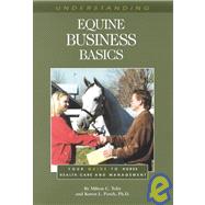 Understanding Equine Business Basics: Your Guide to Horse Health Care and Management