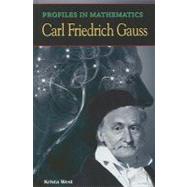 Profiles in Mathematics: Carl Friedrich Gauss