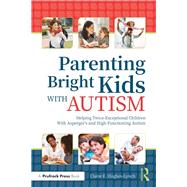 Parenting Bright Kids With Autism