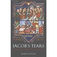Jacob's Tears The Priestly Work of Reconciliation