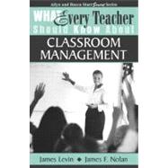 What Every Teacher Should Know About Classroom Management