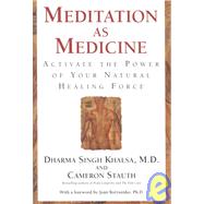 Meditation As Medicine