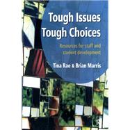 Tough Issues, Tough Choices
