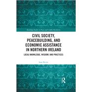 Civil Society, Peacebuilding, and Economic Assistance in Northern Ireland