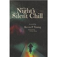 The Night's Silent Chill