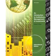 An Introduction to Institutions, Management & Investments, International Edition, 10th Edition