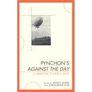 Pynchon's Against the Day A Corrupted Pilgrim's Guide